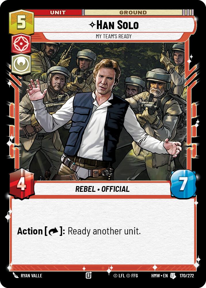 Han Solo - My Team's Ready - Homeworlds (HMW)